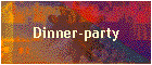 Dinner-party