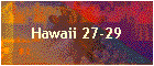 Hawaii 27-29