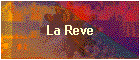 La Reve