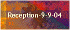 Reception-9-9-04